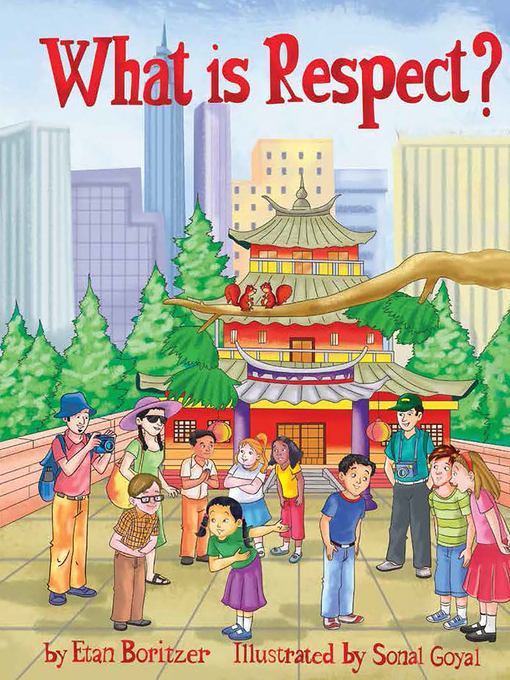 Title details for What is Respect? by Etan Boritzer - Available